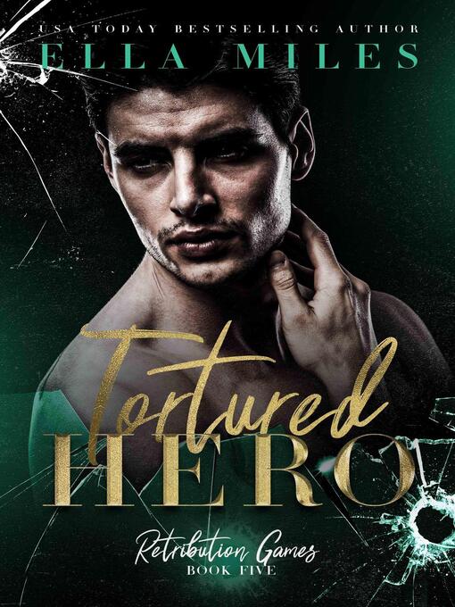 Title details for Tortured Hero by Ella Miles - Available